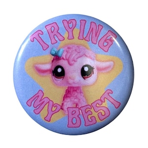 Trying My Best LPS Lamb Pin - 2.25” pinback button