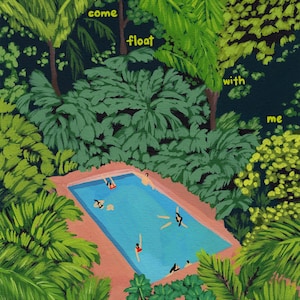 Art print of &quot;Come float with me&quot; - swimming pool - jungle - forest - swim - manifestation - illustration - painting - gift - present