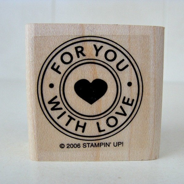 Stampin Up For YOU WITH LOVE Stamp