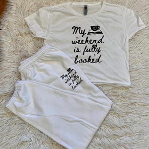My Weekend is Fully Booked Sweatpant Set, Literary Gift, Book Nerd Gift, Cute Books Lover Shirt, Books Club Shirt Book Nerd, Cozy Season PJ.