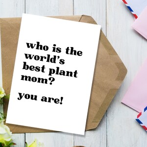 Qui est la meilleure maman plante du monde ? Tu es! La meilleure carte de maman de plante du monde, carte de fête des mères de maman de plante, carte de portrait de 5 x 7 pouces