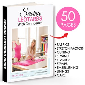May include: A book titled "Sewing Leotards With Confidence" with 50 pages. The cover shows a woman sewing pink fabric, a pink leotard on a mannequin, and a list of topics including fabrics and sewing.