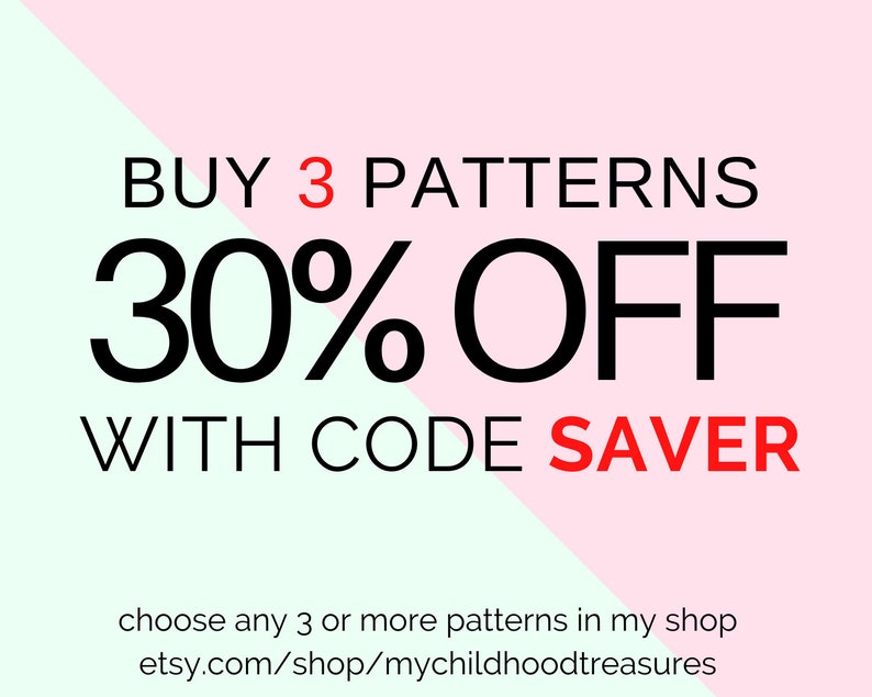 Op de afbeelding: Een roze en groene afbeelding met zwarte tekst die "BUY 3 PATTERNS 30% OFF WITH CODE SAVER" luidt. De tekst bevat ook "choose any 3 or more patterns in my shop etsy.com/shop/mychildhoodtreasures".