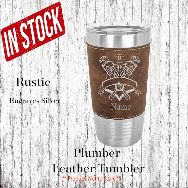 Plumber Personalized Leather Insulated Tumbler, Plumber Graduation Gift, Plumber Birthday Gift, Plumber Leather Tumbler, Plumber Gift