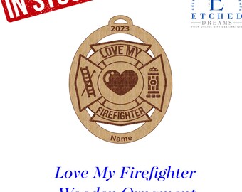 Fireman Ornament, Love my Firefighter, Christmas Ornament, Personalized Ornament, Handmade Ornament, Firefighter gift, Fireman Ornament