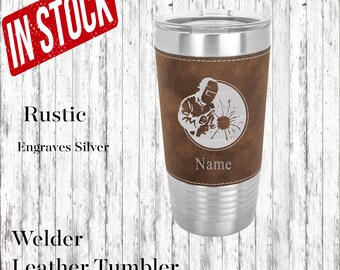 Welder Personalized Leather Insulated Tumbler, Welder Graduation Gift, Welder Birthday Gift, Welder Leather Tumbler, Welder Gift