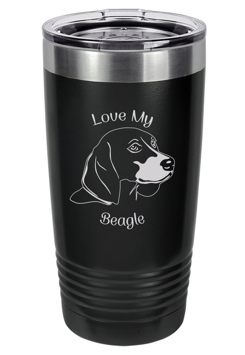 Beagle Tumbler Beagle Coffee Cup Love My Beagle Beagle Gifts Beagle Christmas Gifts Beagle Beagle Birthday Gifts