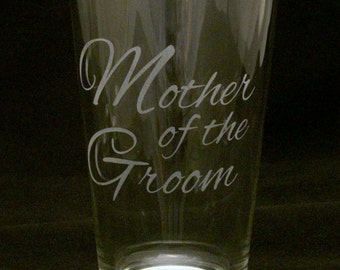 Mother of the Groom Beer Glass Wedding gifts, mother of the groom gifts, groom gifts