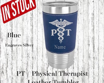 Physical Therapist Personalized Leather Insulated Tumbler, PT Graduation Gift, Physical Therapist Birthday Gift, Physical Therapist Gift