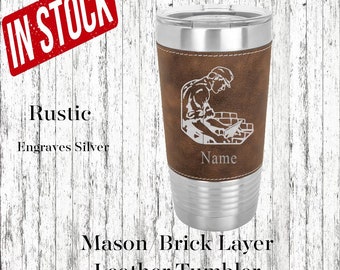 Mason/Brick Layer Personalized Leather Insulated Tumbler, Mason/Brick Layer Graduation Gift, Mason/Brick Layer Birthday Gift Mason gift