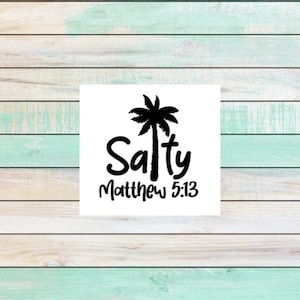 May include: Black and white graphic design with a palm tree and the text "Salty Matthew 5:13".