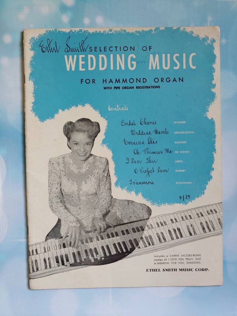 Vintage Sheet Music Book. Ethel Smith Selection of Wedding Music Vintage Sheet Music Book. Ethel Smith Selection of Wedding Music