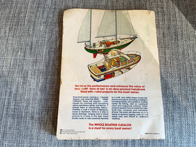 Whole Boating Catalog the First, Practical, Doityourself Guide That