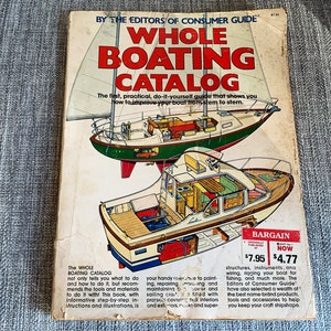 Whole Boating Catalog: The First, Practical, Do-It-Yourself Guide That Shows You image 1