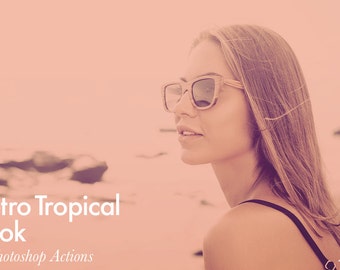Retro Tropical Look - 5 Photoshop Actions INSTANT DOWNLOAD