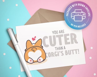 Eres más lindo que una tarjeta de felicitación de Corgi's Butt - Kawaii Couple - Doggos and Puppers - Valentines - Aniversario - Amor