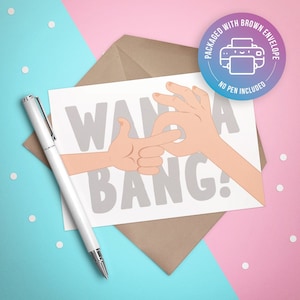 Wanna Bang? Greeting Card - Funny Couple - Finger Gestures - Valentines - Anniversary - Love