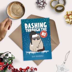 Christmas Grumpy Cat Greeting Card - Funny - Ho Ho No - Dashing through the NO - Xmas