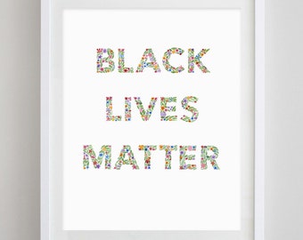 Black Lives Matter Floral Watercolor Print - 100% of proceeds go to The Loveland Foundation - BLM Artwork