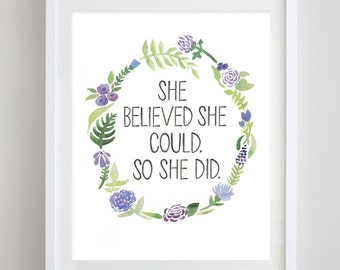 She Believed She Could So She Did Floral Watercolor Art Print - in Purple or Pink