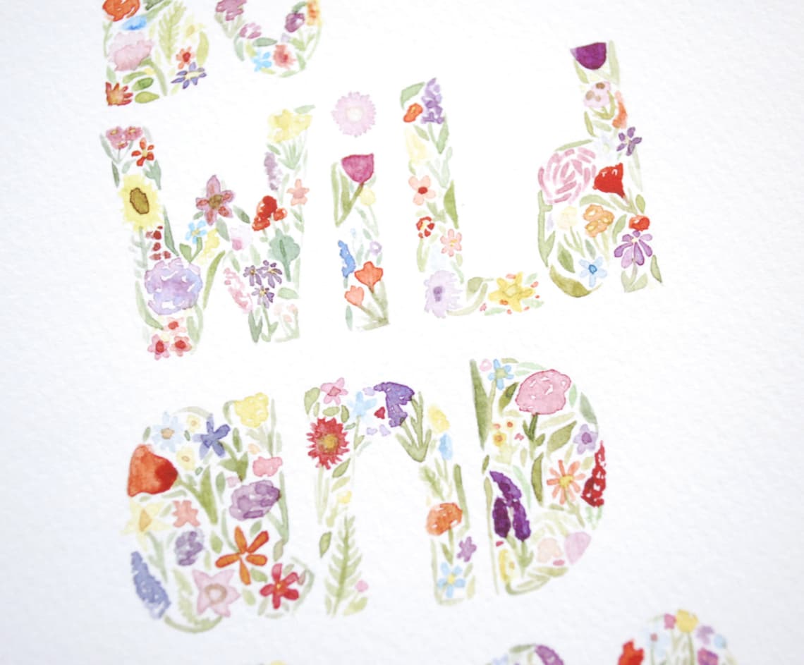 Be Wild and Free Floral Watercolor Art Print | Etsy