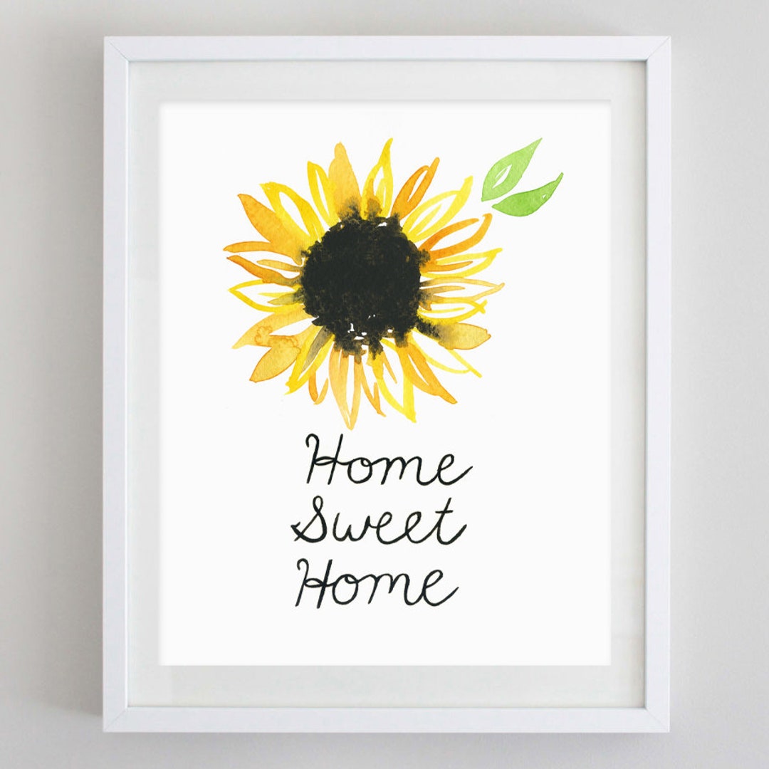 Home Sweet Home Sunflower Watercolor Art Print Home Decor Watercolor