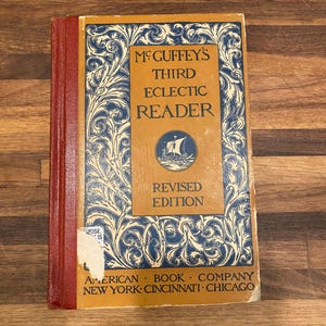 1920 "McGuffey's Third Eclectic Reader" Revised Edition, American Book Company. Articulation, Emphasis, Punctuation.  Vintage Reading Book