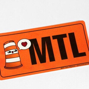 Bumper Sticker Ponto the orange cone loves Montreal