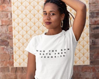 Son Set Free Christian Unisex Softstyle Tee, John 8:36 Crewneck Shirt,