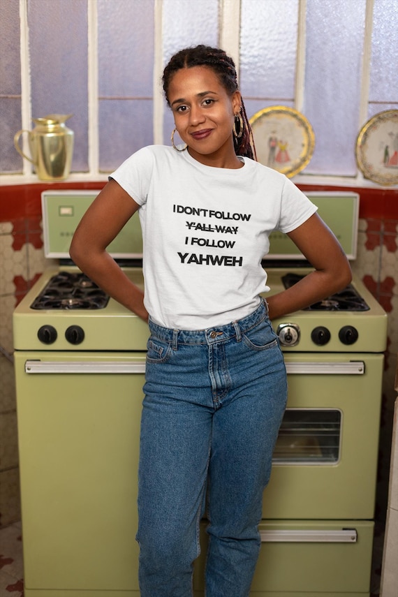 I Follow Yahweh Unisex Tee | Bible Verse Comfort Shirt | Christian Apparel, Inspirational Gift, Faith T-Shirt, Religious Clothing, Spiritual
