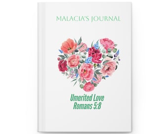 Personalized Journal, Unmerited Love Floral  Romans 5:8 Hardcover, Perfect for Gifts, Bible Study,  Daily Affirmations