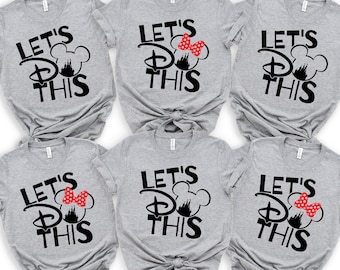 Disney Shirt, Family Disney T-shirt, Disneyworld Shirts, Matching Disneyland Shirt, Kid Gift, Family Vacation Shirts, Let's Do This Disney