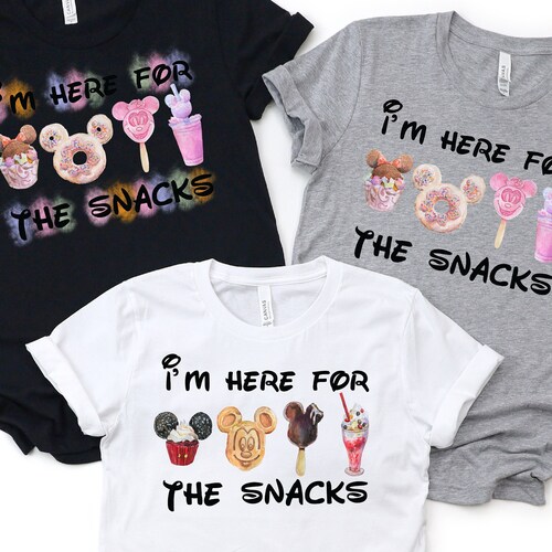Disney Shirt I'm Just Here for the Snacks Disney Shirt - Etsy
