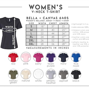 Puede incluir: Una tabla de tallas para camiseta con cuello en V Bella + Canvas 6405 con gu&iacute;a visual de ancho, pecho y largo en pulgadas. Incluye una tabla para tallas de S a 3XL y una paleta de colores con rojo, rosa, baya, morado, marino, azul real, verde, natural, blanco, jaspeado, asfalto y negro.