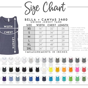 May include: Size chart for a Bella + Canvas 3480 unisex jersey tank top. The chart includes measurements in inches for sizes XS to 2XL, detailing width, chest, and length. Color options are displayed below the size chart.