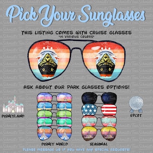 Puede incluir: Un dise&ntilde;o gr&aacute;fico con el texto Pick Your Sunglasses, This listing comes with cruise glasses in various colors, y Ask about our park glasses options. La imagen muestra varios pares de gafas de sol con lentes que exhiben cruceros, castillos, banderas y patrones estacionales, junto con iconos de Disneyland y Epcot.