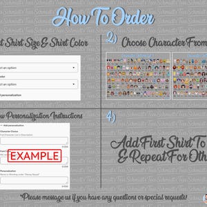 May include: An instructional graphic titled How To Order with four steps. Step 1 shows dropdown menus for shirt size and color. Step 2 displays two grids of cartoon character icons. Step 3 shows a personalization text box. Step 4 provides instructions.