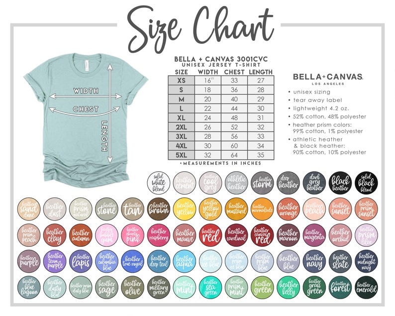 May include: A size chart for a Bella + Canvas 3001CVC unisex jersey t-shirt. The chart includes measurements in inches for width, chest, and length, along with a color palette. The shirt is lightweight, made of cotton and polyester.