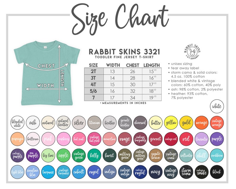 Puede incluir: Una tabla de tallas para camisetas de punto fino para ni&ntilde;os peque&ntilde;os de Rabbit Skins. La tabla incluye medidas en pulgadas para el pecho, el ancho y el largo, junto con una paleta de colores. Las tallas de camisetas van de 2T a 7.