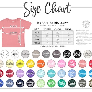 May include: A size chart for Rabbit Skins infant fine jersey t-shirts. The chart displays measurements in inches for sizes 6M to 24M, including width, chest, and length. Various color options are shown in a circular arrangement, such as white, ash, and heather.