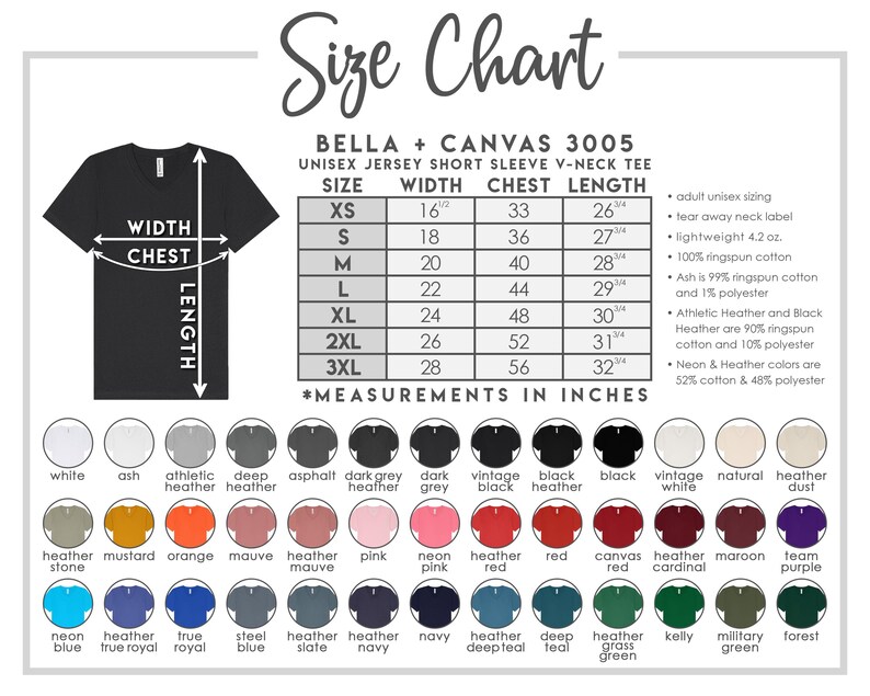 May include: A size chart for a Bella + Canvas 3005 unisex jersey short sleeve V-neck tee. The chart includes measurements in inches for sizes XS to 3XL, along with a color palette. The chart also lists fabric details.