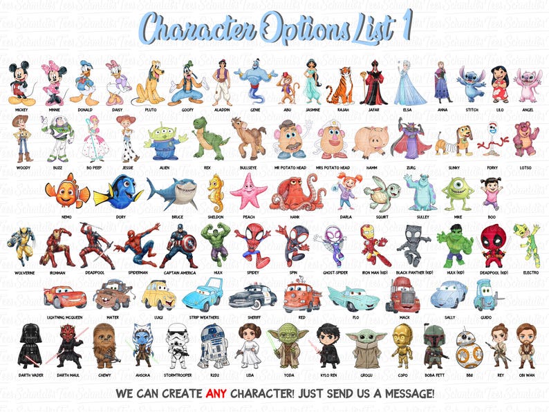 May include: A list of character options, including Disney and Marvel characters, in a colorful, illustrated style. The text "Character Options List 1" is at the top. The bottom text reads "WE CAN CREATE ANY CHARACTER! JUST SEND US A MESSAGE!"