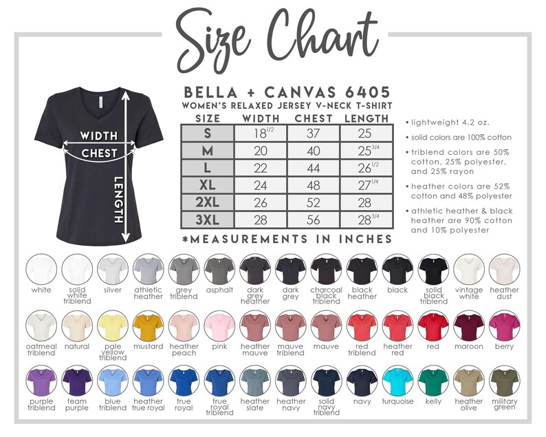 May include: A size chart for a Bella + Canvas 6405 women's relaxed jersey V-neck t-shirt. The chart includes measurements in inches for sizes S to 3XL, along with a color palette. The shirt is lightweight at 4.2 oz.
