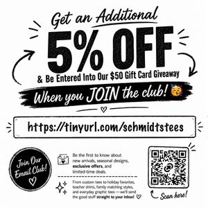 Puede incluir: Un gr&aacute;fico promocional en blanco y negro con el texto Get an Additional 5% OFF & Be Entered Into Our $50 Gift Card Giveaway When you JOIN the club!, una URL, un c&oacute;digo QR y texto que describe un club de correo para camisetas gr&aacute;ficas.