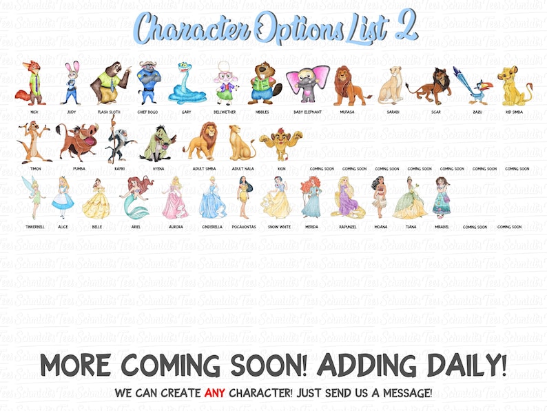 May include: A list of character options, including Nick, Judy, Flash, Chief Bogo, Gary, Bellwether, Nibbles, Baby Elephant, Mufasa, Sarabi, Scar, Zazu, and Kid Simba. Also includes Disney princesses and the text "More coming soon! Adding daily!"