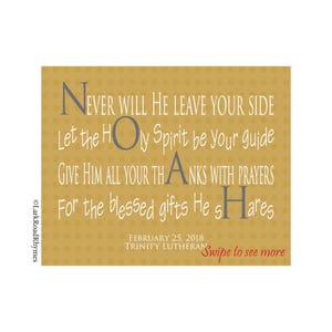 May include: A yellow background with a white and gray text overlay. The text reads "NEVER WILL HE LEAVE YOUR SIDE Let the Holy Spirit be your guide GIVE HIM ALL YOUR THANKS WITH PRAYERS For the blessed gifts He shares". The text is in a stylized font with the first letter of each line in a larger size. The date "FEBRUARY 25, 2018" and "TRINITY LUTHERAN" are printed in smaller text below the main text. The words "Swipe to see more" are printed in red at the bottom right corner.