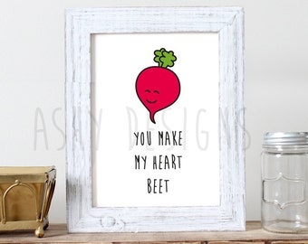 You Make MY HEART BEET! Vegetable Pun Artwork -  8x10 inch 20x25 cm Print - Wall Art Bedroom Lounge Nursery - Picture Frame Gift Idea- FVP05