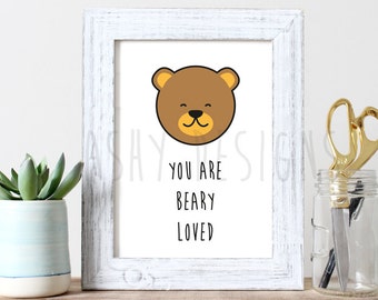 You are BEARY LOVED! 8x10 Printable Cute Bear Artwork - Instant Download & Print at Home - Neutral Boy Girl Nursery Bedroom Decor - APP01
