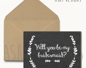 Will You Be My BRIDESMAID? Printable Card - Wedding Question Card Sign - Rustic Black Chalkboard White Text - Bridal Calligraphy Art - CCM02