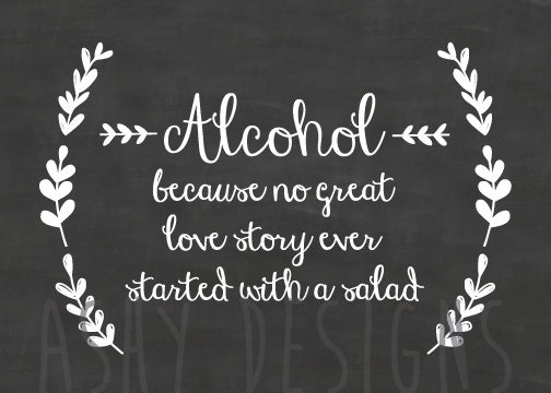 Alcohol Because No Great Love Story Started With Orange Wedding Sign 3 FOR 2 YYY 